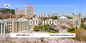 Thủ tục xin visa du học Hàn Quốc