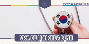 Thủ tục xin visa du lịch chữa bệnh ở Hàn Quốc